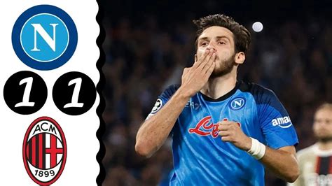 Napoli Vs Ac Milan 1 1 All Goals Extended Highlights UEFA