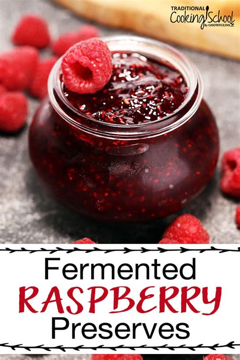 Fermented Raspberry Preserves