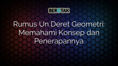 √ Rumus Un Deret Geometri: Memahami Konsep dan Penerapannya