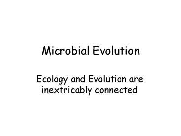 Microbial Evolution presentation | free to view
