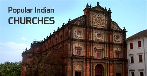 Most Famous Churches In India Travel