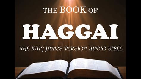 The Book Of Haggai King James Kjv Audio Bible With Rain Sound