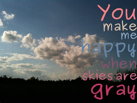 U Make Me Happy Quotes Quotesgram