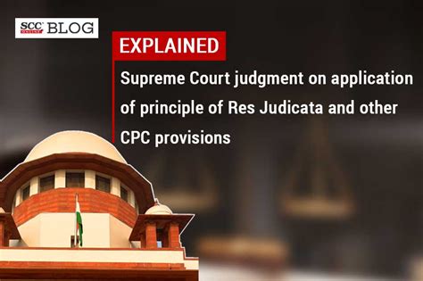 Explained Latest Judgement Of Supreme Court On Res Judicata And Other