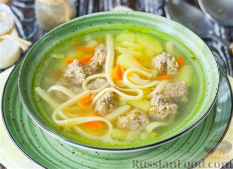 Рецепт: Суп с фрикадельками и лапшой на RussianFood.com