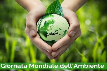 Frasi E Immagini Sulla Giornata Mondiale Dellambiente Le Pi Belle