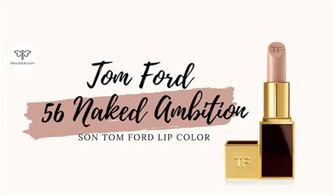 Son Tom Ford Naked Ambition M U Nude Nh Nh Ng Nh T