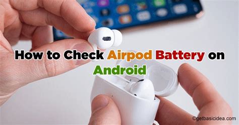 How To Check Airpod Battery On Android Rgetbasicidea