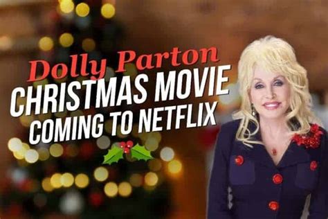 New Dolly Parton Christmas Movie Coming To Netflix This Holiday Season