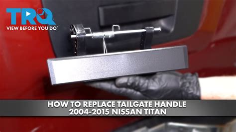 How To Replace Tailgate Handle Nissan Titan Youtube