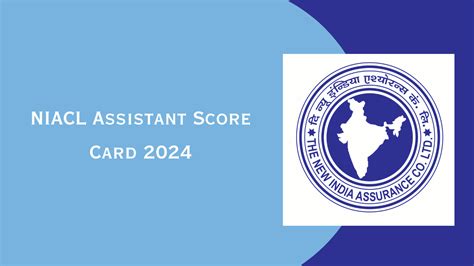 Niacl Assistant Mains Score Card 2024 Out Phase 2 Marks Link