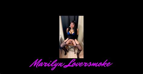 Marilyn Bad Gurl Smoking Fetish Stroke Tease Shemale Amateur Porn Feat Marilyn Loversmoke