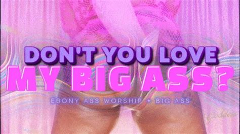 Don T You Love My Big Ass Goddess Marley Luxury Ebony Fetish Clips Sale