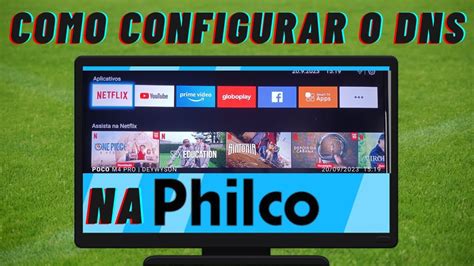 COMO CONFIGURAR O DNS NA SMART TV PHILCO YouTube