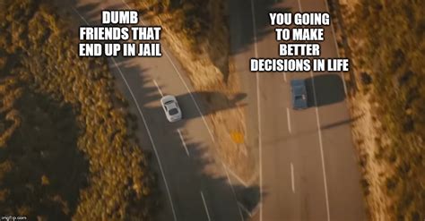 Image Tagged In Fast And Furious Imgflip