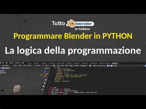 Programmare In Blender La Logica Della Programmazione Youtube