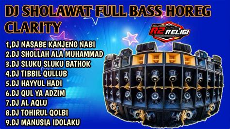 Dj Sholawat Terbaru Full Bass Horegg Mantap Cocok Buat Cek Sound