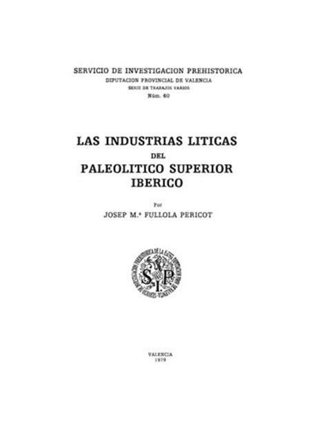 Las Industrias L Ticas Del Paleol Tico Superior Ib Rico