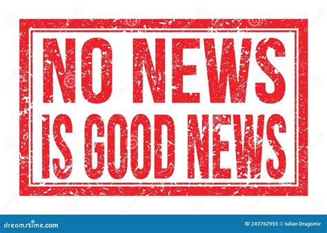 NO NEWS Is GOOD NEWS Words On Red Rectangle Stamp Sign Stock