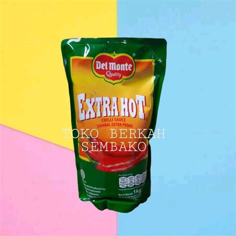Jual Del Monte Extra Hot Chili Sauce Refill Kg Sambal Extra Pedas Delmonte Di Seller Toko