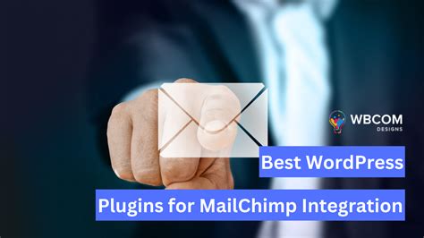 Best WordPress Plugins For MailChimp Integration 2024 Wbcom Designs