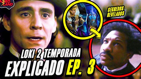 LOKI 2 TEMPORADA EP 3 EXPLICADO FINAL ANÁLISE TEORIA ORIGEM DO