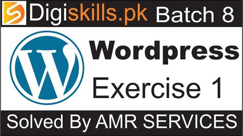 Digiskills Wordpress Hands On Exercise No 1 Batch 8 2020 Wordpress