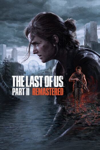 The Last of Us Game Keys – Cheap TLOU PC & Steam Keys