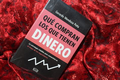 Que Compran Los Que Tienen Dinero Gerardo Mendoza Pe A La