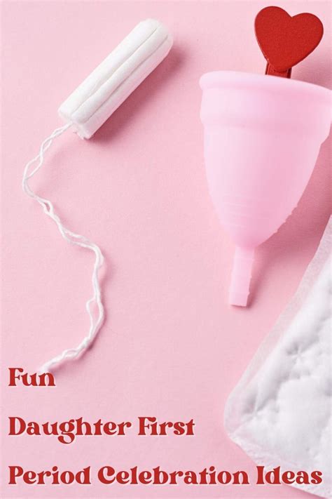 21 Fun Daughter First Period Celebration Ideas Momma Teen