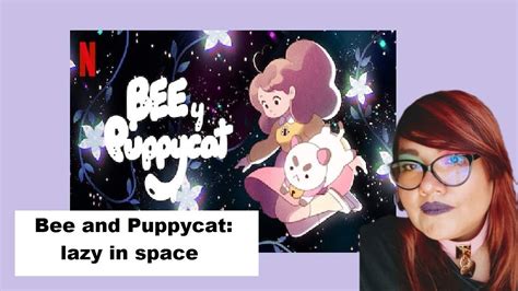 Review Bee and Puppycat Netflix Reseñas YouTube