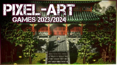 Top 10 New Upcoming Pixel Art Games 2023 2024 Youtube