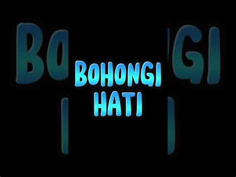 Hati Ga Bisa Bohong Youtube