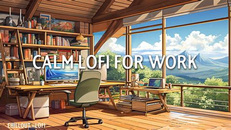 Lofi Hip Hop Radio~calm Lofi For Work⛅gentle Melody Relax Study Work