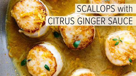 Scallops With Citrus Ginger Sauce How To Cook Scallops Youtube