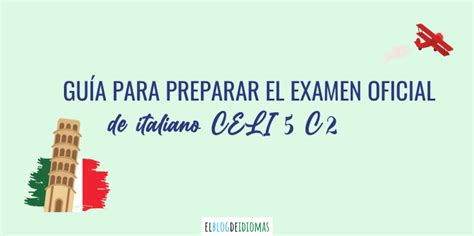 Gu A Para Preparar El Examen Oficial De Italiano Celi C