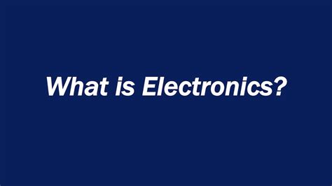 What is Electronics? Definition and Examples - YouTube