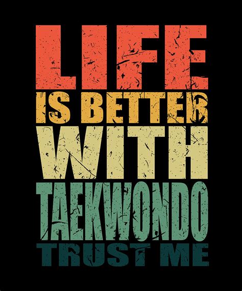 Taekwondo Saying Funny Digital Art By Manuel Schmucker Fine Art America