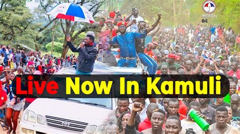 LIVE H E PRESIDENT BOBI WINE LIVE IN KAMULI Live Bobiwine Kamulive