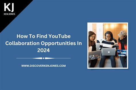 How To Find Youtube Collaboration Opportunities In