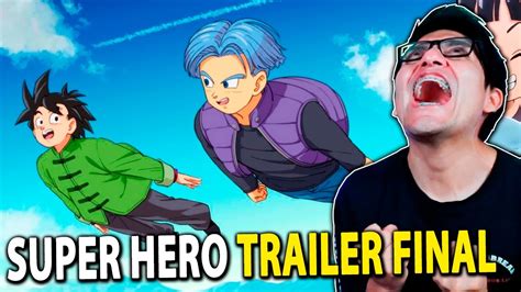 Dragon Ball Super Super Hero Trailer Final La Nueva TransformaciÓn De Gohan ReacciÓn Y