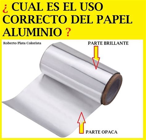 Uso Correcto Del Papel Aluminio Consejos Y Trucos ARGENCARNE