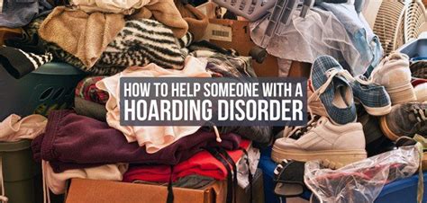 How To Help Someone With A Hoarding Disorder Clean Their House