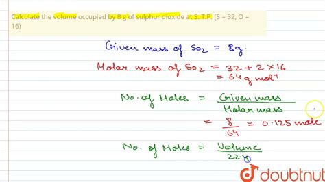 Calculate The Volume Occupied By G Of Sulphur Dioxide At S T P S