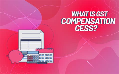 What Is Gst Compensation Cess Accoxi
