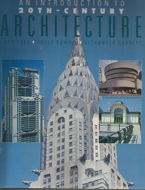 An Introduction To Th Century Architecture Peel Lucy Garrett