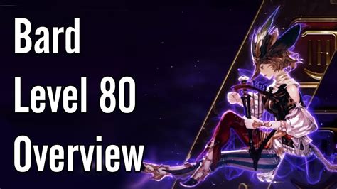 Bard Level 80 Overview Ffxiv Shadowbringers Youtube