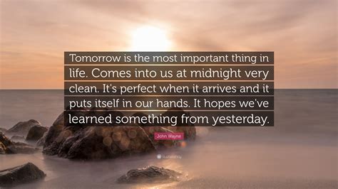 John Wayne Quote About Tomorrow 2