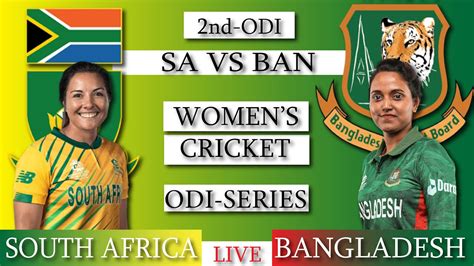 LIVE South Africa Women Vs Bangladesh Women Live SA W Vs BAN W Live