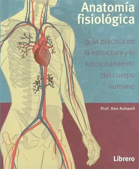 Anatomia Fisiologia Ashwell Ken W S Libro En Papel